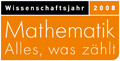 Wissenschaftsjahr 2008 - Jahr der Mathematik